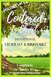 Centered in Christ Devotional: Volume 1 Steadfast and Immovable