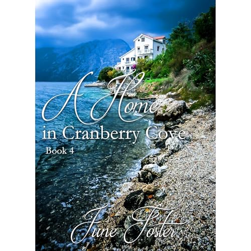 A Home in Cranberry Cove by June Foster episode artwork