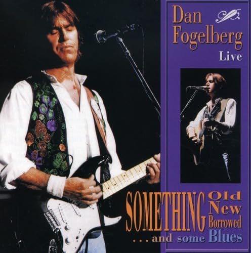 Something Old New Borrowed and Some Blues [Audio CD] Dan Fogelberg; Michael Hanna; Michael Botts; Joe Vitale; Jim Photoglo; Vince Melamed; Louis Cortelezzi; Mark Andes; Marc Russo; Alan Fitzgerald; Robert McEntee and Muddy Waters