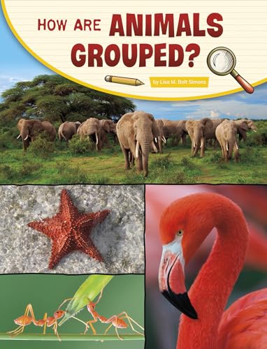 How Are Animals Grouped? (Science Inquiry)