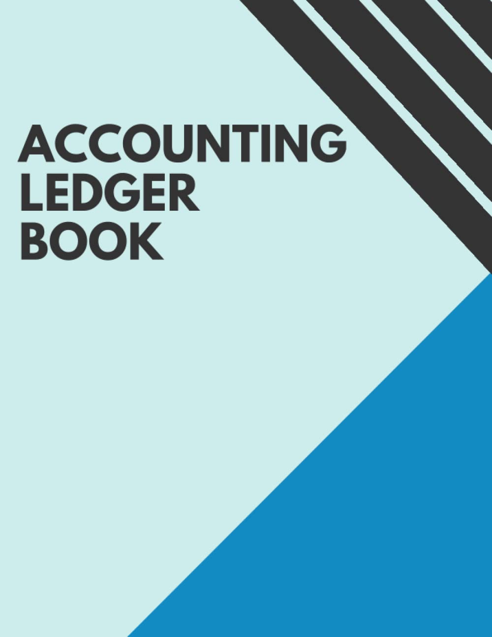 Accounting Ledger Book: Business Expense Tracker Notebook for Small Business or Personal Bookkeeping to Record Income and Expense Account