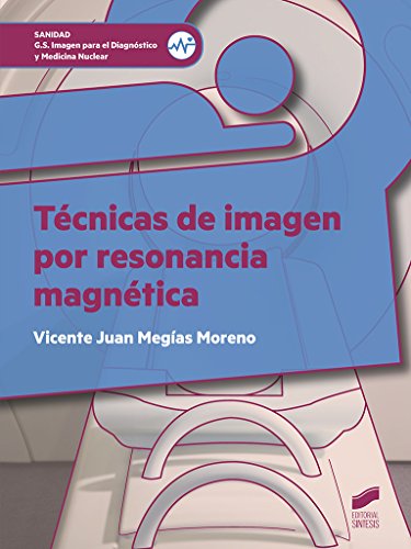 Técnicas de imagen por resonancia magnética: 78 (Sanidad)