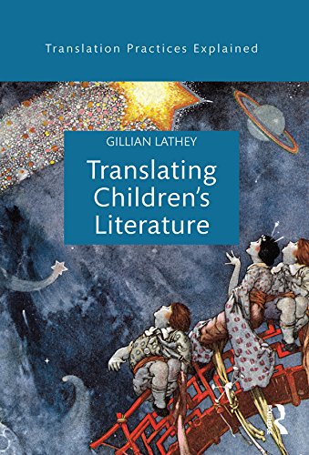 Translating Children's Literature (Translation Practices Explained) (English Edition) Livre PDF Gratuit