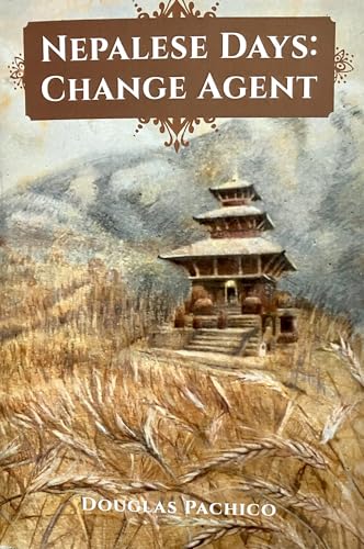 Nepalese Days: Change Agent
