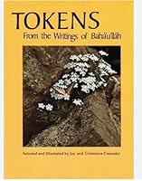 Tokens From the Writings of Bahaullah B000LN2P86 Book Cover