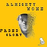  Faded Glory [Explicit]