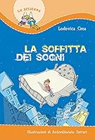 La soffitta dei sogni 883153226X Book Cover