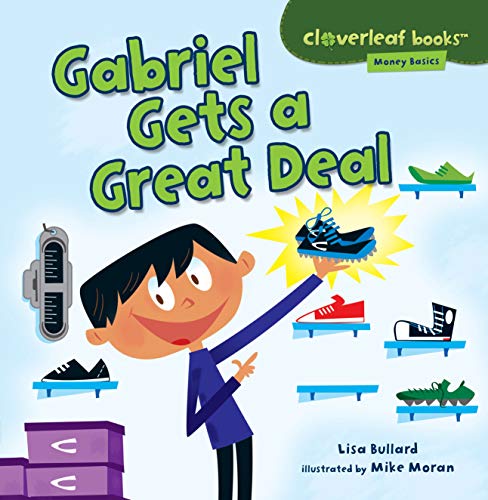 Gabriel Gets a Great Deal (Cloverleaf Books ™ ― Money Basics)