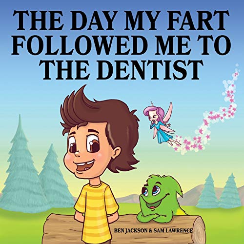 Télécharger The Day My Fart Followed Me To the Dentist Livre eBook France