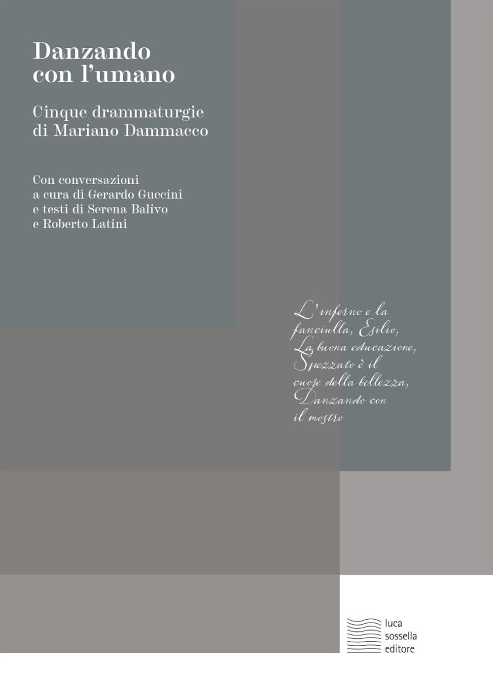 Danzando Con L'umano, Cinque Drammaturgie Di Mariano Dammacco - 4