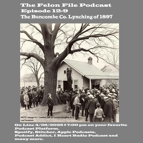 The Buncombe Co. Lynching of 1897 (E-12-9)