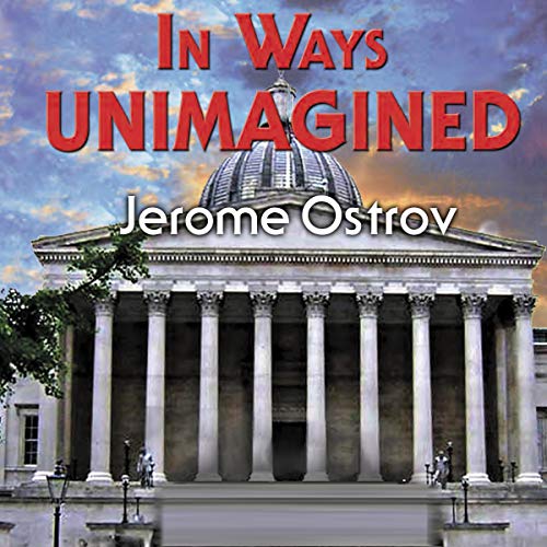 In Ways Unimagined by Jerome Ostrov episode artwork