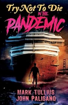 Paperback Try Not to Die: In the Pandemic: An Interactive Adventure Book