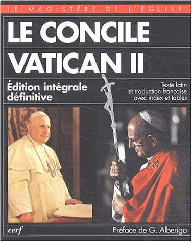 Télécharger Le Concile Vatican II, 1962-1965. Edition intégrale définitive bilingue français-latin Francais PDF