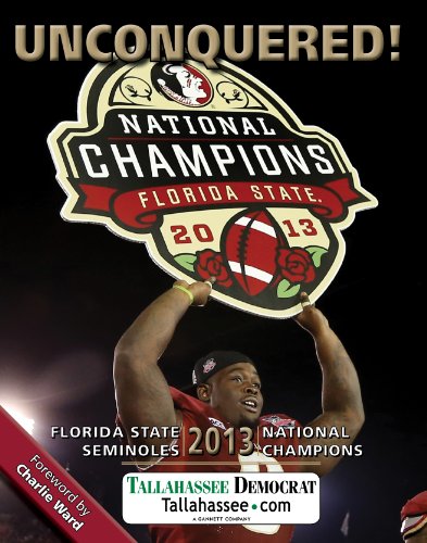 UNCONQUERED! Florida State 2013 National Champions UNCONQUERED! Florida State 2013 National Champions