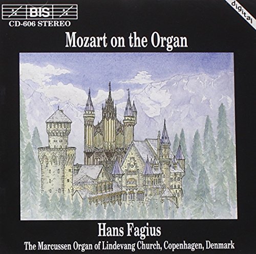 W. A. Mozart: Organ Works