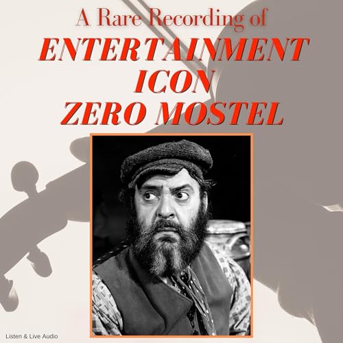 Page de couverture de A Rare Recording of Entertainment Icon Zero Mostel