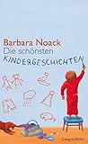 Die schönsten Kindergeschichten - Barbara Noack