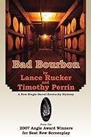 Bad Bourbon: A Play in Two Acts 0968827446 Book Cover
