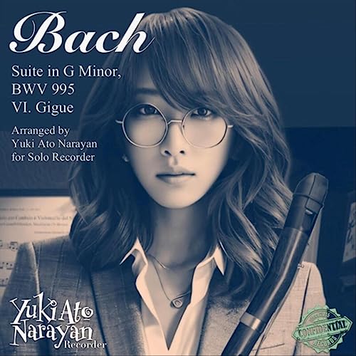 Bach: Suite in G Minor, BWV 995: VI. Gigue (Arr. by Yuki Ato Narayan for Solo Recorder)