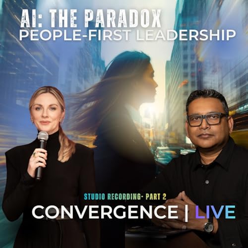 Episode 9: AI: The Paradox - People-First Leadership.