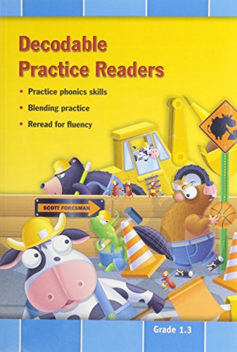 READING 2011 DECODABLE PRACTICE READERS:UNITS 4 AND 5 GRADE 1