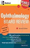 Ophthalmology Board Review: Pearls of Wisdom, Second Edition: Pearls of Wisdom, Second Edition