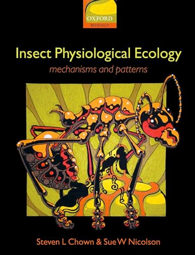 Insect Physiological Ecology: Mechanisms and Patterns view 2