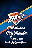 Oklahoma City Thunder Ultimate Trivia: Amazing Questions and Answer To Test Yourself: Sport Questions and Answers (English Edition)