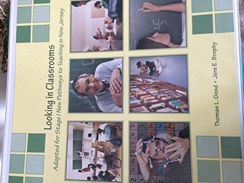 Looking in Classrooms Adapted for Stage I New Pathways to Teaching in ...