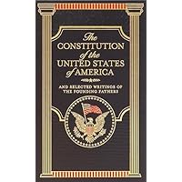 Constitution of the USA & Selected Writings