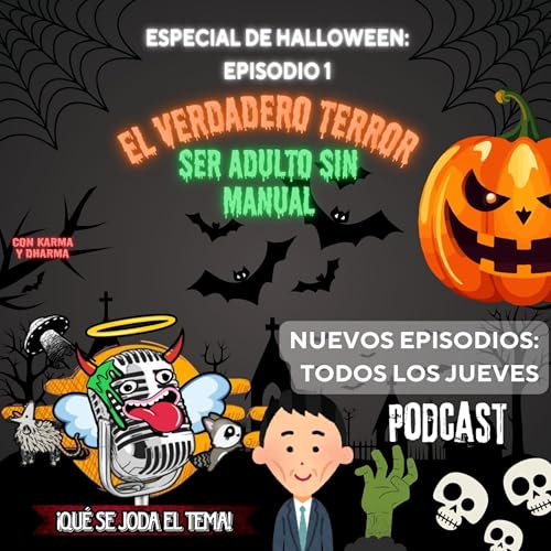 El verdadero terror: &iexcl;Ser adulto sin manual!