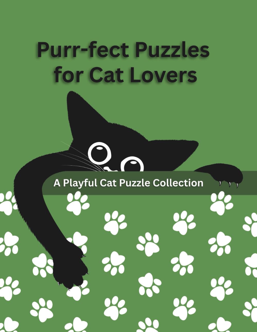 Purr-fect Puzzles for Cat Lovers: A Playful Cat Puzzle Collection