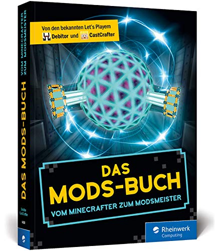 Télécharger Das Mods-Buch: Die besten Mods für Minecraft: Autocrafting, Hightech-Gebäude, neuer Endboss etc. Gratuit