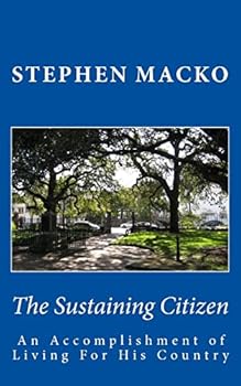 Paperback The Sustaining Citizen: An Accomplishment Of Living For His Country Book