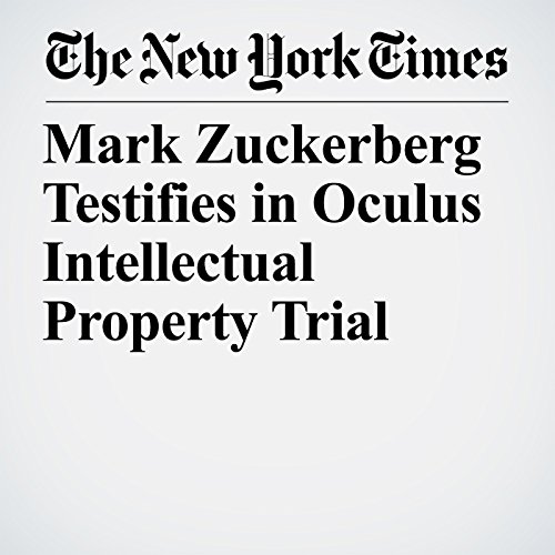 Mark Zuckerberg Testifies in Oculus Intellectual Property Trial cover art