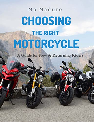 Choose The Right Motorcycle for 'YOU': A Guide for New