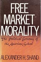Free Market Morality 0415041899 Book Cover