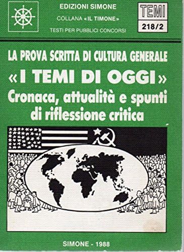 La prova scritta di cultura generale. I temi di oggi