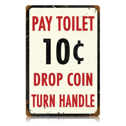Past Time Signs Pay Toilet Home and Garden Vintage Metal - Victory Vint