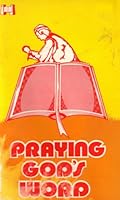 Praying God's Word: A Practical Guide to Victorious Prayer 0892741260 Book Cover