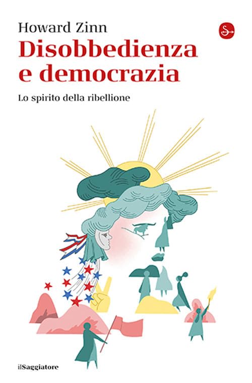 Disobbedienza e democrazia. Lo spirito della ribellione
