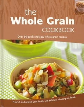 Hardcover The Whole Grain Cookbook Book