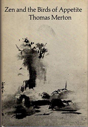 Zen and the Birds of Appetite 081120314X Book Cover