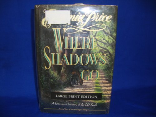 WHERE SHADOWS GO (LARGE PRINT) [Large Print] 0385423136 Book Cover