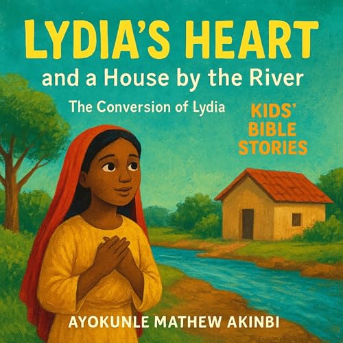 Lydia's Heart and a House by the River : Ayokunle Mathew Akinbi episode artwork