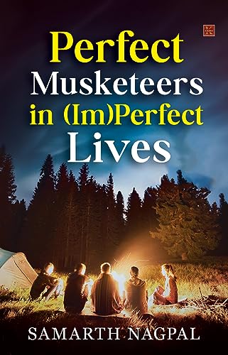 Perfect Musketeers In (Im)Perfect Lives