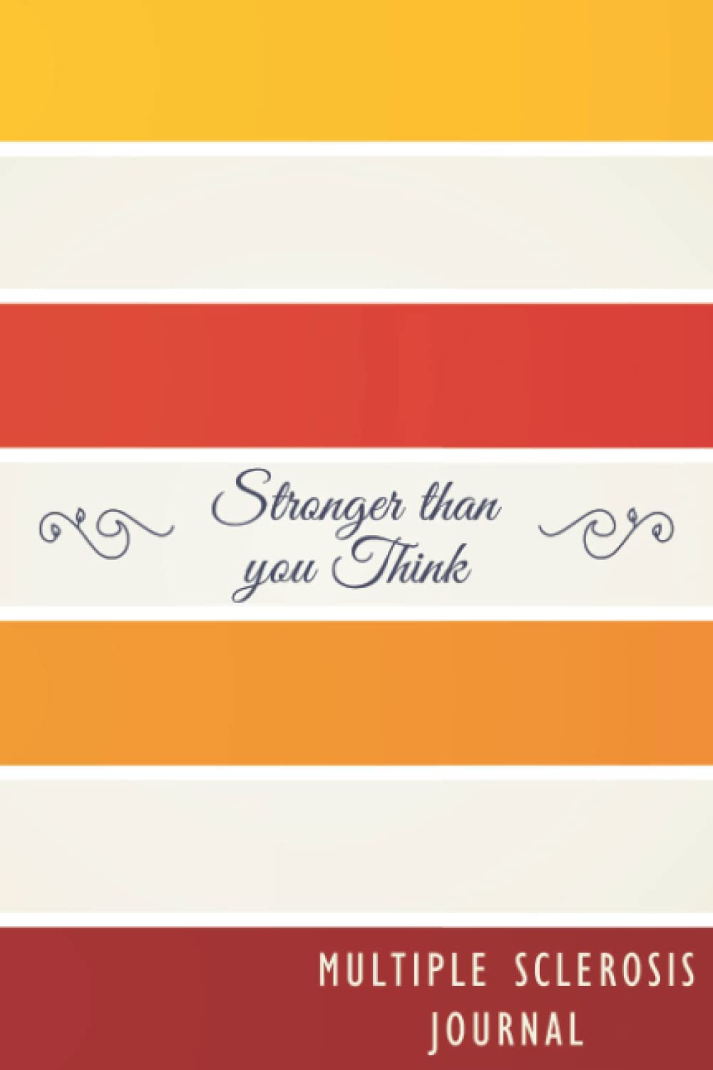 Multiple Sclerosis Journal: Multiple Sclerosis Symptom Tracker Journal to Track your Daily Symptoms, Pain, Fatigue, Food and Mood, Awareness product gift for Multiple Sclerosis warriors.