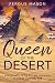 Queen of the Desert: A Biography of the Female Lawrence of Arabia, Gertrude Bell