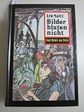 blutet bild  Bilder bluten nicht. / Stoff für viele Leichen / Marais - Fieber / Spur ins Ghetto / Bambule am BoulMich. Krimis aus Paris